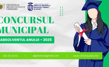 Primăria Chișinău anunță lansarea concursului „Absolventul anului – 2025”